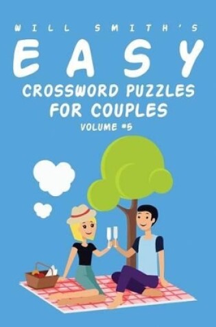 Cover of Will Smith Easy Crossword Puzzles For Couples - Volume 5