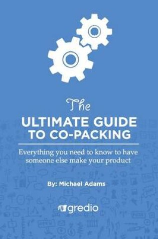 Cover of The Ultimate Guide to Co-Packing