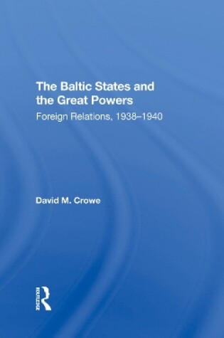 Cover of The Baltic States And The Great Powers