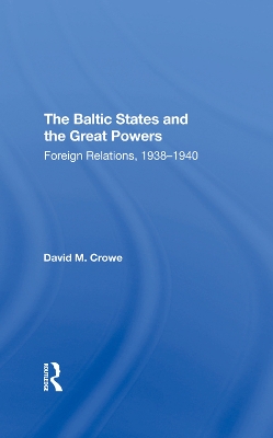 Book cover for The Baltic States And The Great Powers