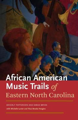 Book cover for The African American Trails of Eastern North Carolina