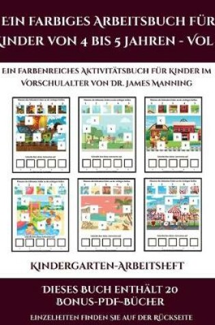 Cover of Kindergarten-Arbeitsheft (Ein farbiges Arbeitsbuch für Kinder von 4 bis 5 Jahren - Vol 2)