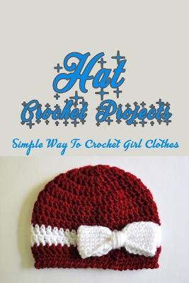 Book cover for Hat Crochet Projects