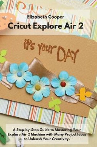 Cover of Cricut Explore Air 2