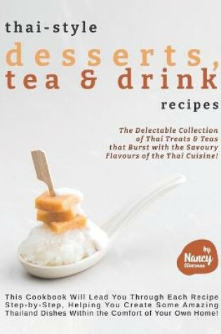 Cover of Thai-style Desserts, Tea & Drink Recipes