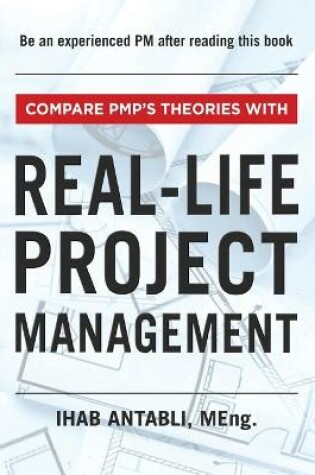 Cover of Compare PMP's Theories With Real-Life Project Management