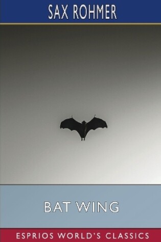 Cover of Bat Wing (Esprios Classics)