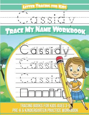 Book cover for Cassidy Letter Tracing for Kids Trace My Name Workbook