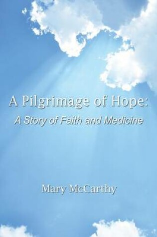Cover of A Pilgrimage of Hope