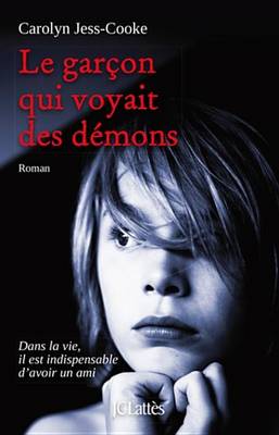 Book cover for Le Garcon Qui Voyait Des Demons