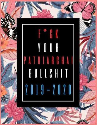 Book cover for Fuck Your Patriarchal Bullshit