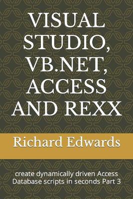 Book cover for Visual Studio, Vb.Net, Access and REXX