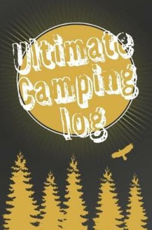 Cover of Ultimate Camping log