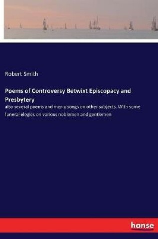 Cover of Poems of Controversy Betwixt Episcopacy and Presbytery