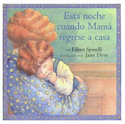Book cover for Esta Noche Cuando Mama Regrese A Casa