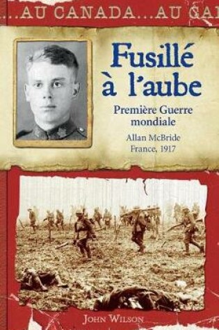 Cover of Fusille A l'Aube