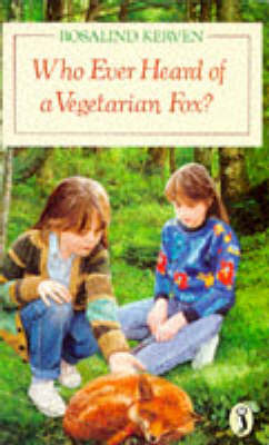 Book cover for Who Ever Heard of a Vegetarian Fox?