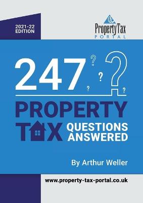 Cover of 247 Property Tax Questions Answered 2021-22