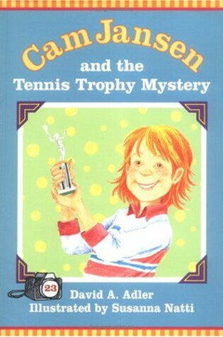 Cover of Cam Jansen and the Tennis Trophy Mystery