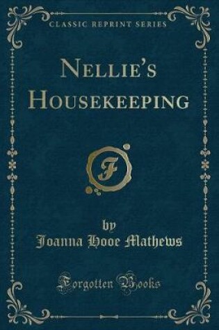 Cover of Nellie's Housekeeping (Classic Reprint)