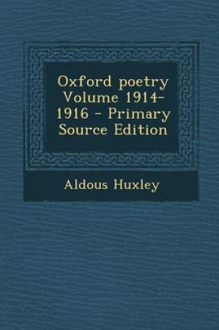 Cover of Oxford Poetry Volume 1914-1916 - Primary Source Edition