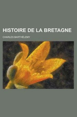 Cover of Histoire de La Bretagne