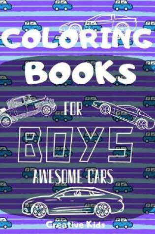 Cover of Coloring Books For Boys Awesome Cars