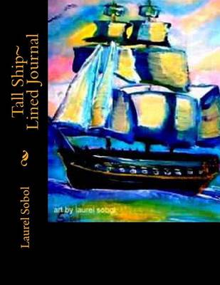 Book cover for Tall Ship Lined Journal