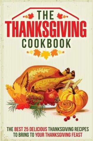 Cover of The Thanksgiving Cookbook