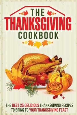 Book cover for The Thanksgiving Cookbook