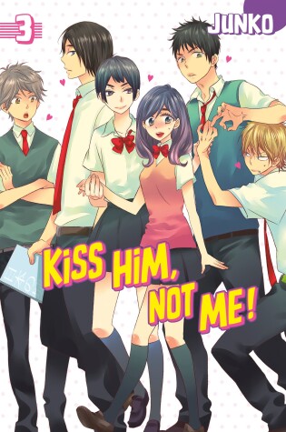 Cover of Kiss Him, Not Me 3