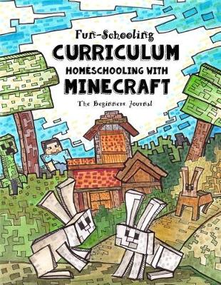 Book cover for Fun-Schooling Curriculum - Homeschooling with Minecraft