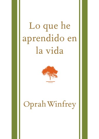 Book cover for Lo que he aprendido en la vida / What I Know For Sure