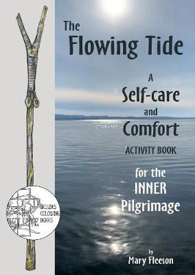 Book cover for The Flowing Tide - A Self-care and Comfort Activity Book for the Inner Pilgrimage