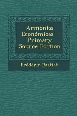 Cover of Armonias Economicas - Primary Source Edition