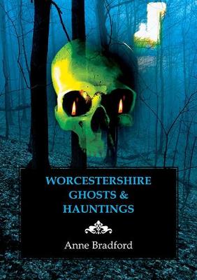 Book cover for Worcestershire Ghosts & Hauntings