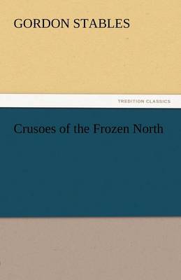 Book cover for Crusoes of the Frozen North