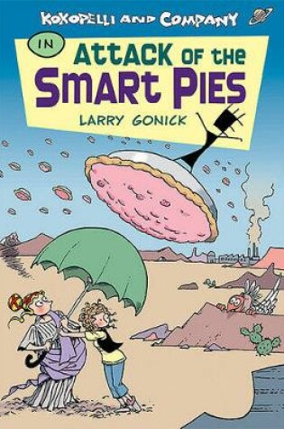 Cover of Kokopelli & Company in Attack of the Smart Pies