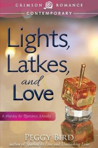 Cover of Lights, Latkes, and Love