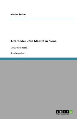 Book cover for Altarbilder - Die Maest  in Siena