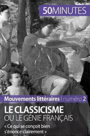 Cover of Le classicisme ou le génie français