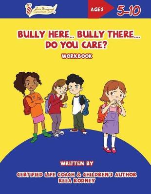 Cover of Bully Here Bully There, Do You Care?