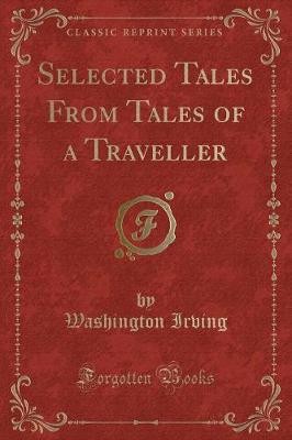 Book cover for Selected Tales from Tales of a Traveller (Classic Reprint)
