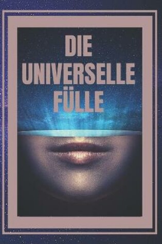 Cover of Die Universelle Fulle