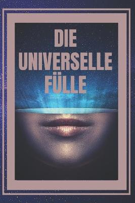 Book cover for Die Universelle Fulle