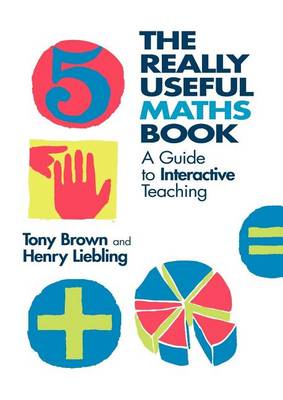 Book cover for The Really Useful Maths Book: A Guide to Interactive Teaching