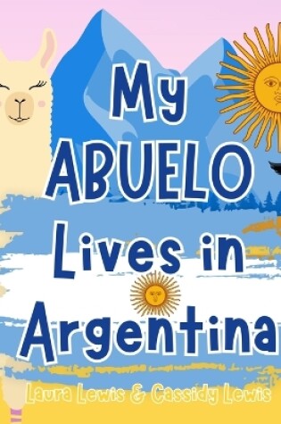 Cover of My Abuelo Lives In Argentina