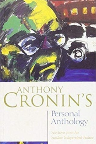 Cover of Anthony Cronin's Personal Anthology