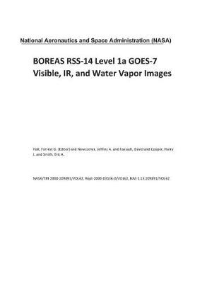 Book cover for Boreas Rss-14 Level 1a Goes-7 Visible, Ir, and Water Vapor Images