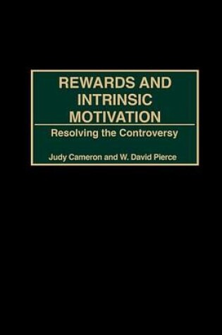 Cover of Rewards and Intrinsic Motivation: Resolving the Controversy